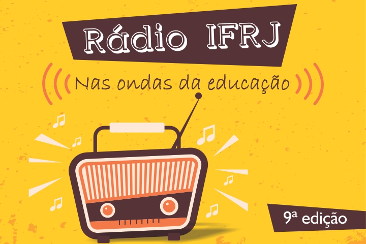 fundo amarelo, com rádio marrom e a frase "Rádio IFRJ, nas ondas da educação"